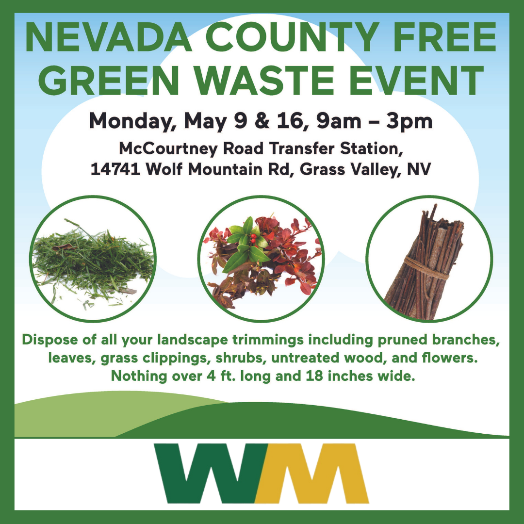 WM Greenwaste May 9 & 16, 2022 9am-3pm at McCourtney Road Transfer Station.