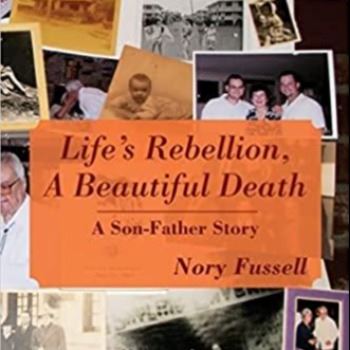 Nory Fussell book jacket Life's Rebellion, A Beautiful Death text with old photos in background