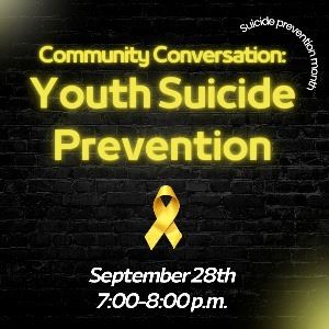 Community Conversation - Youth Suicide Prevention