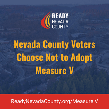 Nevada County Voters Choose Not to Adopt Measure V
