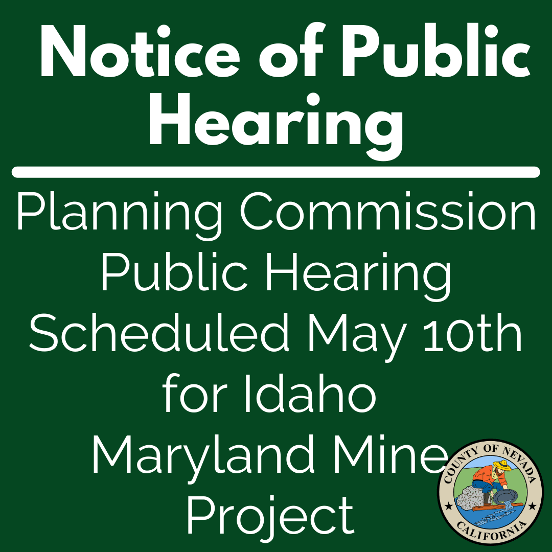 Notice of Public Hearing for Proposed Idaho-Maryland Mine Project 