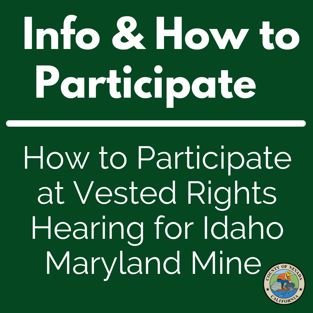 Info & How to Participate - How to Participate at Vested Rights Hearing for Idaho Maryland Mine