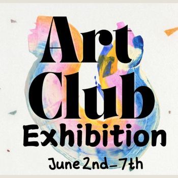 Newsflash GV Art Club Exhibition 2025